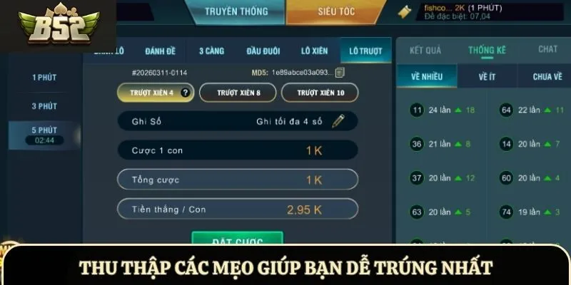 Thu thập các mẹo giúp bạn dễ trúng nhất
